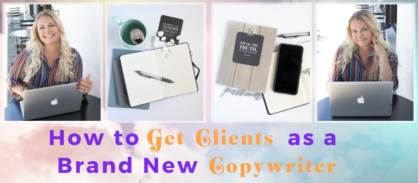 How to get clients as a brand new copywriter