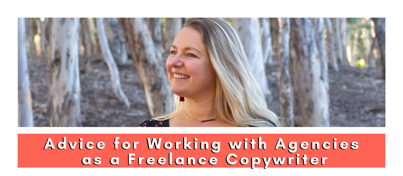 Advice for Working with Agencies as a Freelance Copywriter